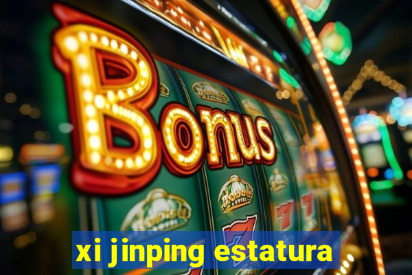 xi jinping estatura